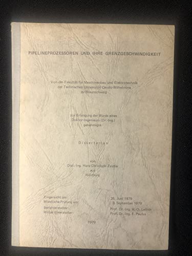 Pipelineprozessoren und ihre Grenzgeschwindigkeit. Dissertation.