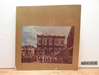 Canaletto Catalogue By W G Constable