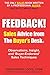 FEEDBACK! Sales Advice from the Buyer's Desk: Observations, Insight & Buyer-Endorsed Sales Techniques