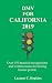 DMV For California 2019: Over 150 practise test questions and written exams for driving license permit.