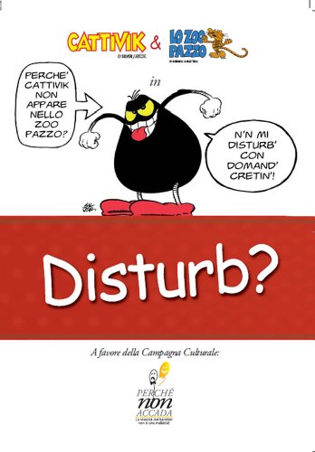 Cattivik per Pensare Oltre: 'Disturb?