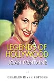 Legends of Hollywood: The Life of Joan Fontaine