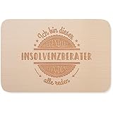 JUNIWORDS Frühstücksbrettchen, Ich bin dieser legendäre Insolvenzberater, von dem alle reden, Holzbrett Frühstücksbrett Holzbrettchen (5053340)
