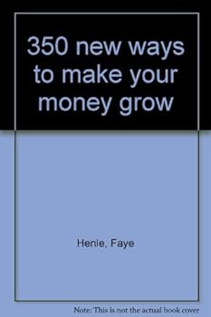 Unknown Binding 350 new ways to make your money grow Book