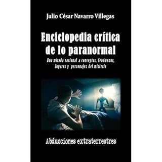 Enciclopedia cr&iacute;tica de lo paranormal 1 Audiolibro Por Julio C&eacute;sar Navarro Villegas arte de portada