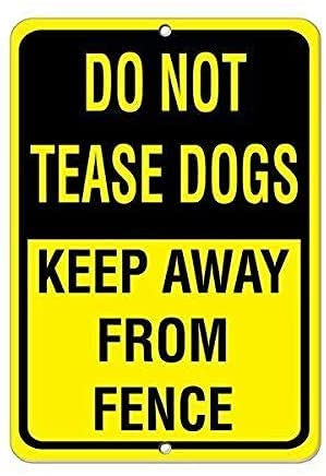 RIFOSA 6"x8" Do Not Tease Dogs Keep Away From Fence Pet Animal Tin Metal Sign