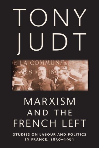 Marxism and the French Left: Studie…