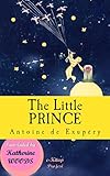 The Little Prince: [Illustrated Edition]