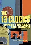 The 13 Clocks (New York Review Books Children's Collection)