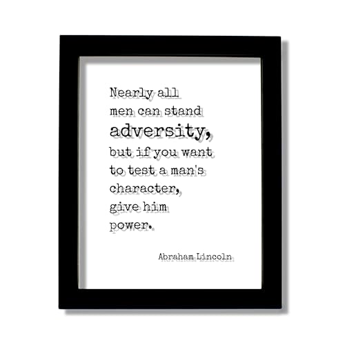 Abraham Lincoln - Floating Quote - Nearly all men can stand adversity but if you want to test a man's character give him power - Leadership