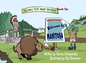 Paperback Along the Way - Book Six - Welcome to Manitoba! Book