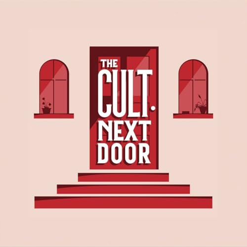 The Cult Next Door Podcast Por The Cult Next Door arte de portada