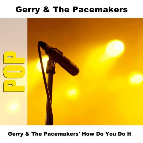 Gerry & The Pacemakers' How Do