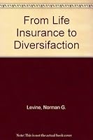 From Life Insurance to Diversifaction 0872180557 Book Cover