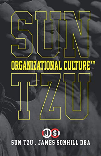 SUN TZU ORGANIZATIONAL CULTURE™