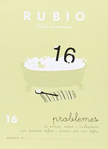 Problemes 16 RUBIO Català. Sumar, restar, multiplicar per diverses xifres | +10 anys
