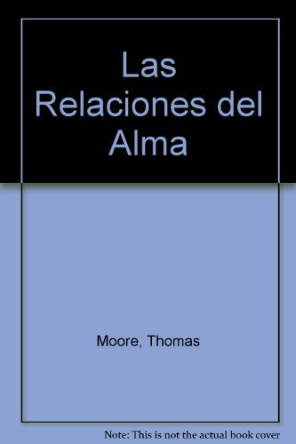 Las relaciones del alma (Spanish Edition)