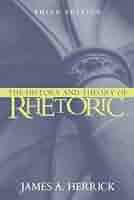 洋書 RHETORICAL THEORY PDF] The History and Theory of Rhetoric by James A. Herrick