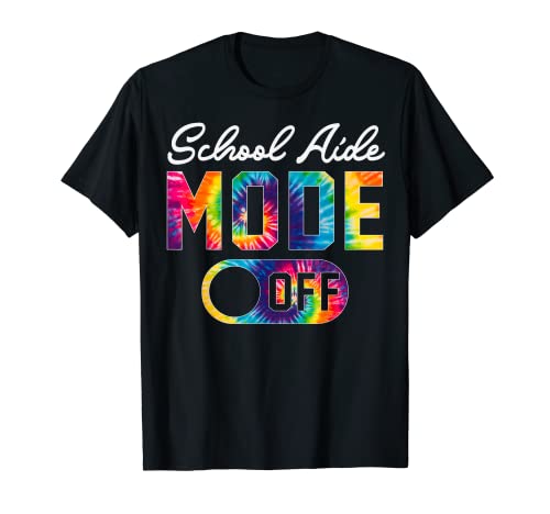 School Aide Mode Off con estampado de Happy Last Day of School Tie Dye Summer Camiseta