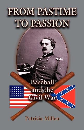 From Pastime To Passion: Baseball and the Civil War
