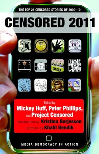 Censored 2011: The Top 25 Censored Stories of 2009#10 (Censored: The News That Didn't Make the News -- The Year's Top 25 Censored Stories)