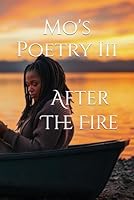 Mo's Poetry III: After The Fire B0G2X3B8G6 Book Cover