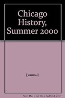 Chicago History, Summer 2000 B008BMLL20 Book Cover