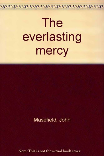 The everlasting mercy B002QVNO0E Book Cover