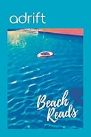 Beach Reads: Adrift 0997085398 Book Cover