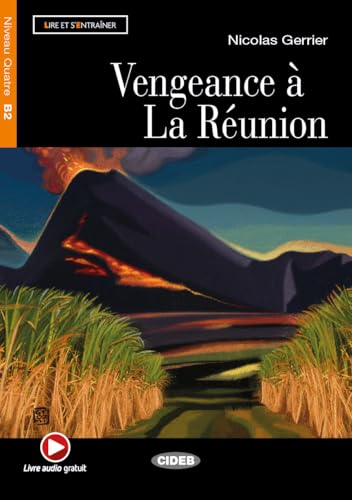 Vengeance à La Réunion. Con CD Audio