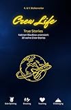 Crew Life: True Stories