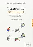 Tutores de resiliencia: Dame un punto de apoyo y mover&Atilde;&copy; MI mundo (PSICOLOG&Atilde;A / RESILIENCIA) (Spanish Edition)