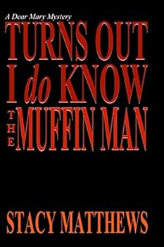 Paperback Turns Out I Do Know The Muffin Man Book