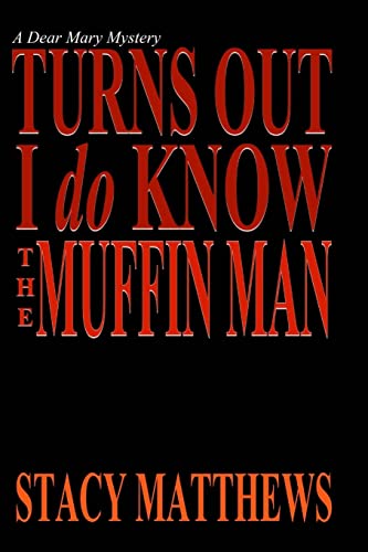 Turns Out I Do Know The Muffin Man 150770805X Book Cover