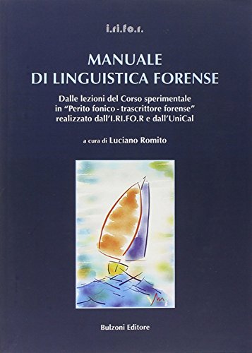 Manuale di linguistica forense. Con CD-ROM Manuale di linguistica forense. Con CD-ROM