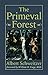 The Primeval Forest (The Albert Schweitzer Library)