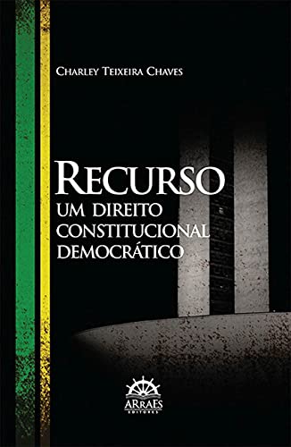 Recurso: um direito constitucional democrático
