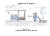 Sophie's Purpose 1517258766 Book Cover