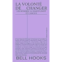La volont&eacute; de changer