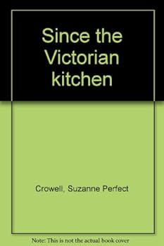 Since the Victorian kitchen