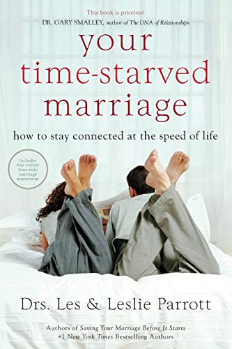 Your Time-Starved Marriage: How to Stay Connect... 0310346185 Book Cover