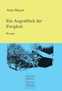 Paperback Ein Augenblick der Ewigkeit: Roman (German Edition) [German] Book