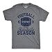 Mens Football is My Favorite Season T Shirt Funny Big Game Sunday Graphic Novelty Tee Funny T Shirts Football Apparel for Men Novelty Tees for Guys Dark Grey L
