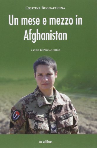 Un mese e mezzo in Afghanistan