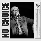  NO CHOICE [Explicit]