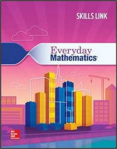 Everyday Mathematics 4: Grade 4 Skills Link Student Booklet (EVERYDAY MATH GAMES KIT) 1st Edition