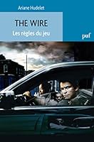 The Wire. Les règles du jeu 2130594190 Book Cover