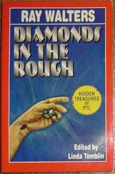 Paperback Diamonds in the Rough, Hidden Treasures of P.T.L. Book