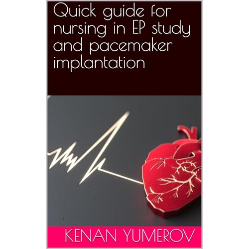 Quick guide for nursing in EP study and pacemaker implantation Audiobook By Kenan Yumerov cover art
