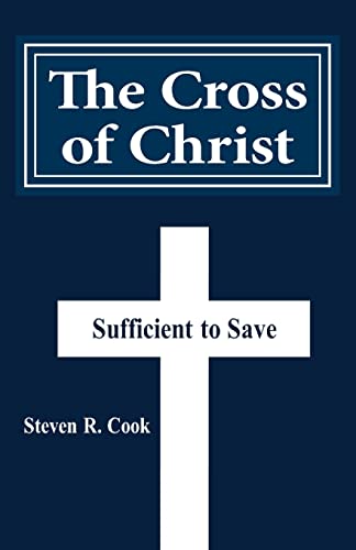 The Cross of Christ: Sufficient to Save